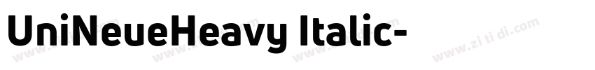 UniNeueHeavy Italic字体转换 UniNeueHeavy Italic字体转换